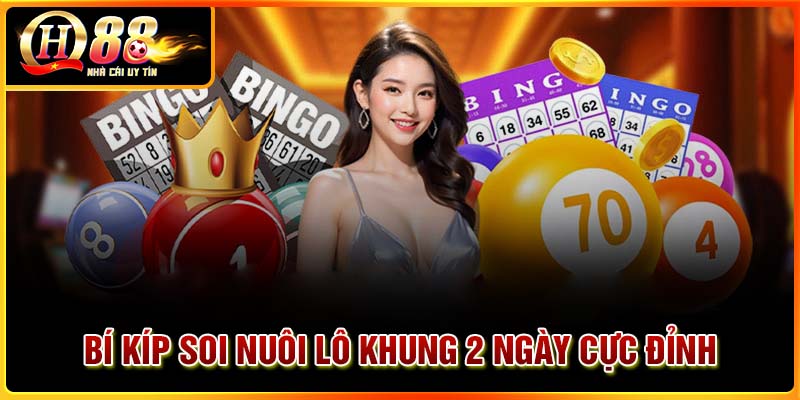 Bí kíp soi lô khung 2 ngày cực hay từ chuyên gia