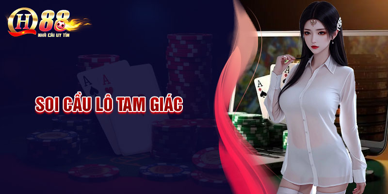 Soi Cầu lô tam giác - Mở bát thành công với chiến thuật độc đáo