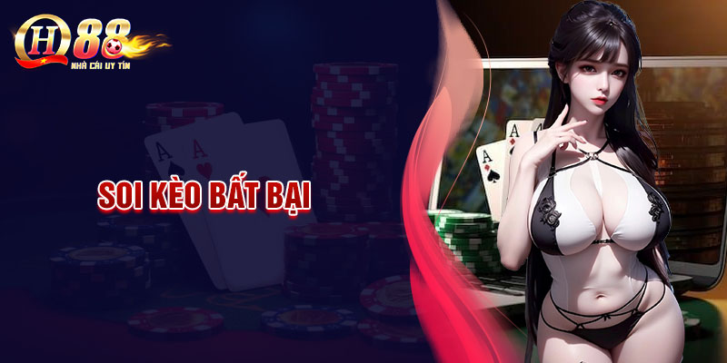 Soi kèo bất bại - Chiến thuật cá cược bóng đá cực hay