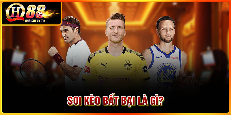 Soi kèo bất bại là gì?