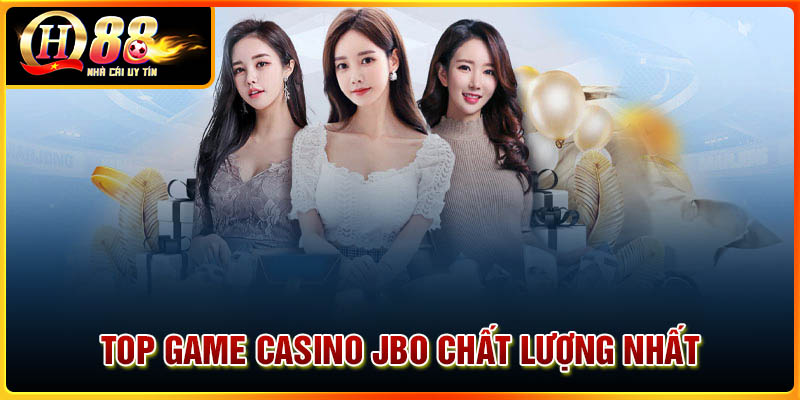 Top những game Casino JBO chất lượng đáng chơi nhất